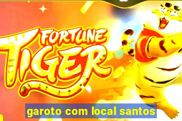 garoto com local santos